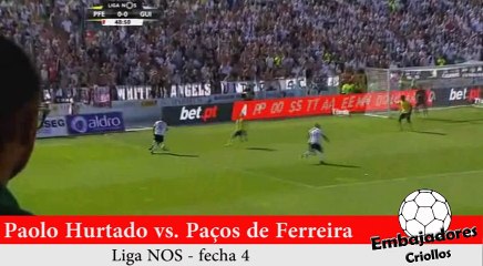 Gol anulado a Paolo Hurtado vs. Paços de Ferreira