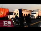 Transportistas cierran la México-Querétaro por medidas al Hoy No Circula/ Vianey Esquinca