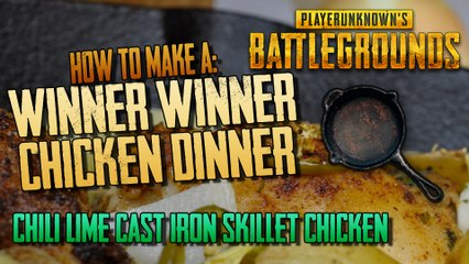Winner Winner Chicken Dinner Recipe - Pubg - Chili Lime Cast iron Skillet chicken - Gamer Food