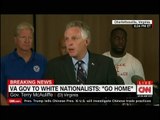 YOU ARE NOT AMERICANS Governor destroys white supremacists for Charlottesville violenc