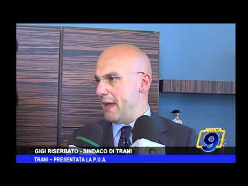 Trani | Presentata la P.U.A.
