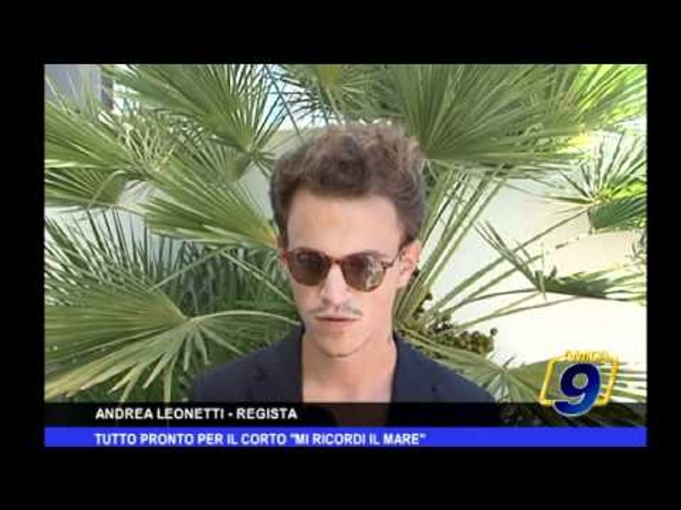 Tutto pronto per il corto "Mi ricordi il mare"