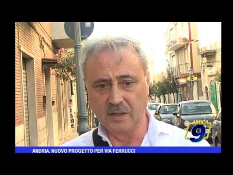 Andria | Nuovo progetto per Via Ferrucci