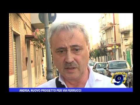 Andria | Nuovo progetto per Via Ferrucci