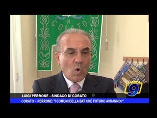 Corato | Perrone:" I comuni della BAT che futuro avranno"