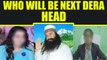 Ram Rahim Verdict : After Gurmeet who will be the next Dera chief | Oneindia News