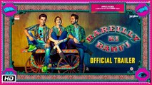 Bareilly Ki Barfi Official Trailer 2017 - Kriti Sanon , Ayushmann Khurrana , Rajkummar Rao ( GCMovies )
