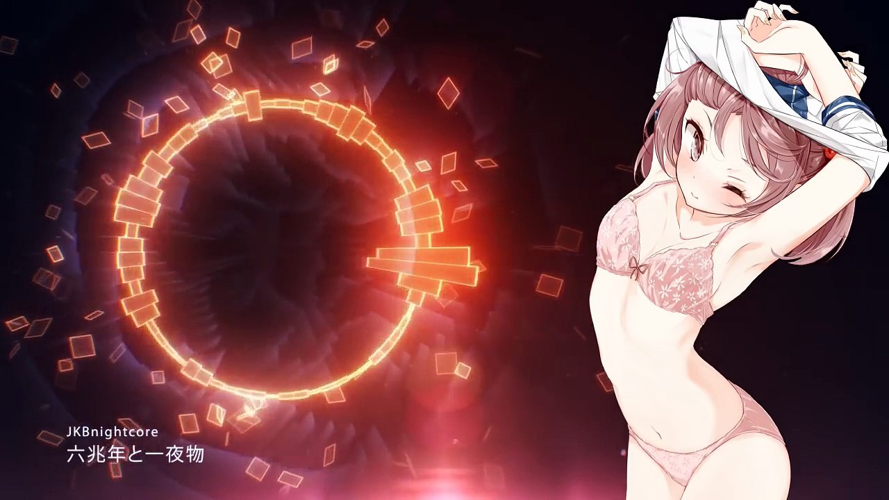 【JKBnightcore】六兆年と一夜物语（JP）105%微改已是極限了！