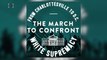 10 Day ‘March To Confront White Supremacy’ To Travel From Charlottesville to D.C.