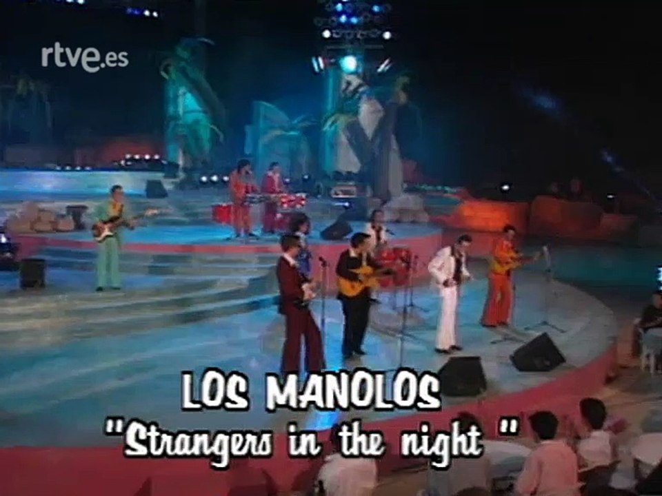 Los Manolos - Strangers in the Night