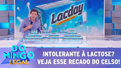 Intolerante à lactose? Veja esse recado do Celso!