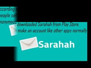 How to use sarahahs, new app for message without identification