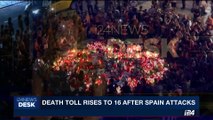 i24NEWS DESK | Death toll rises to 16 after Spain attacks | Sunday, August 27th 2017