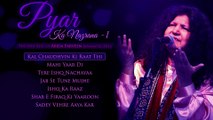 Abida Parveen Romantic Sufi Hits - Pyar Ka Nazrana 1 - Pakistani Popular Romantic Ghazals & Qawwalis