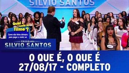 Descubra o Que é o 'O Que é, O Que É' - Episódio Completo de 27.08.17 🎉