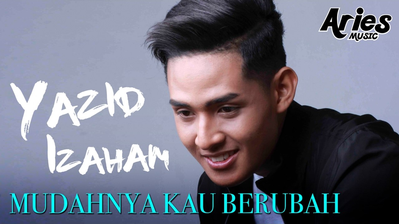 Yazid Izaham - Mudahnya Kau Berubah (Official Lyric Video)