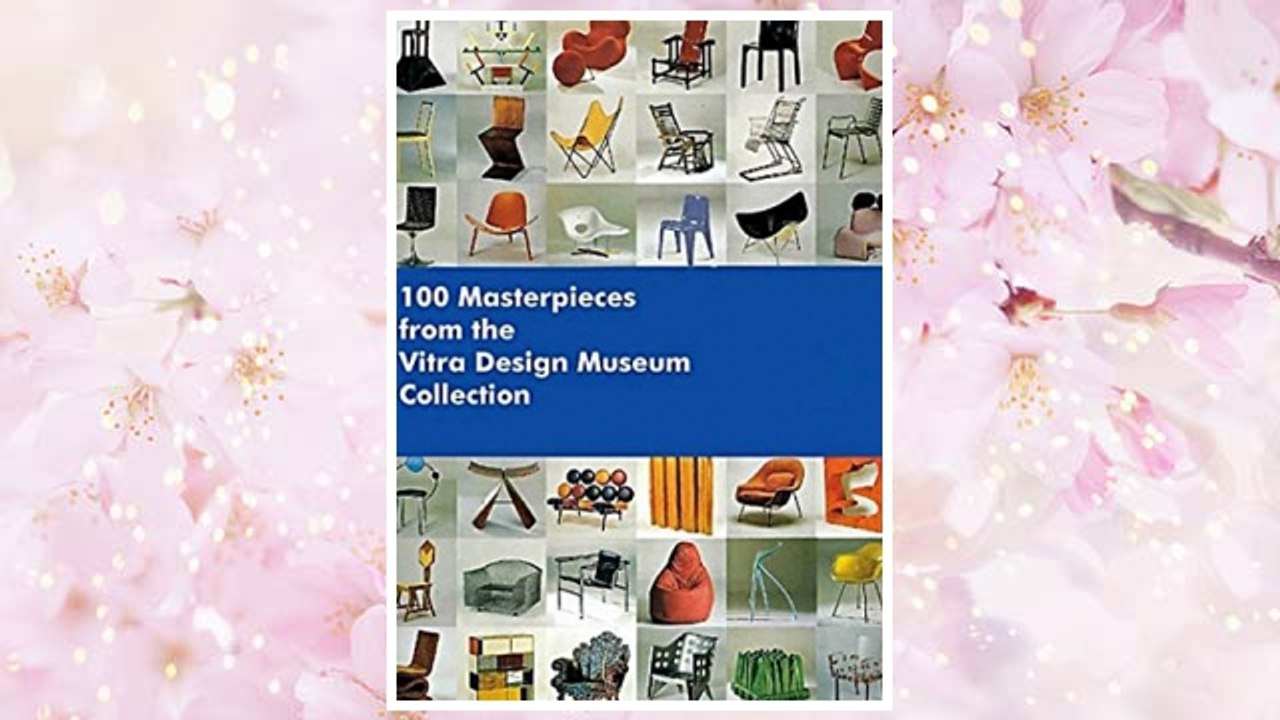 Download PDF 100 Masterpieces from the Vitra Design Museum Collection FREE