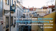 What To Consider Before Looking For Home Improvement Services in London