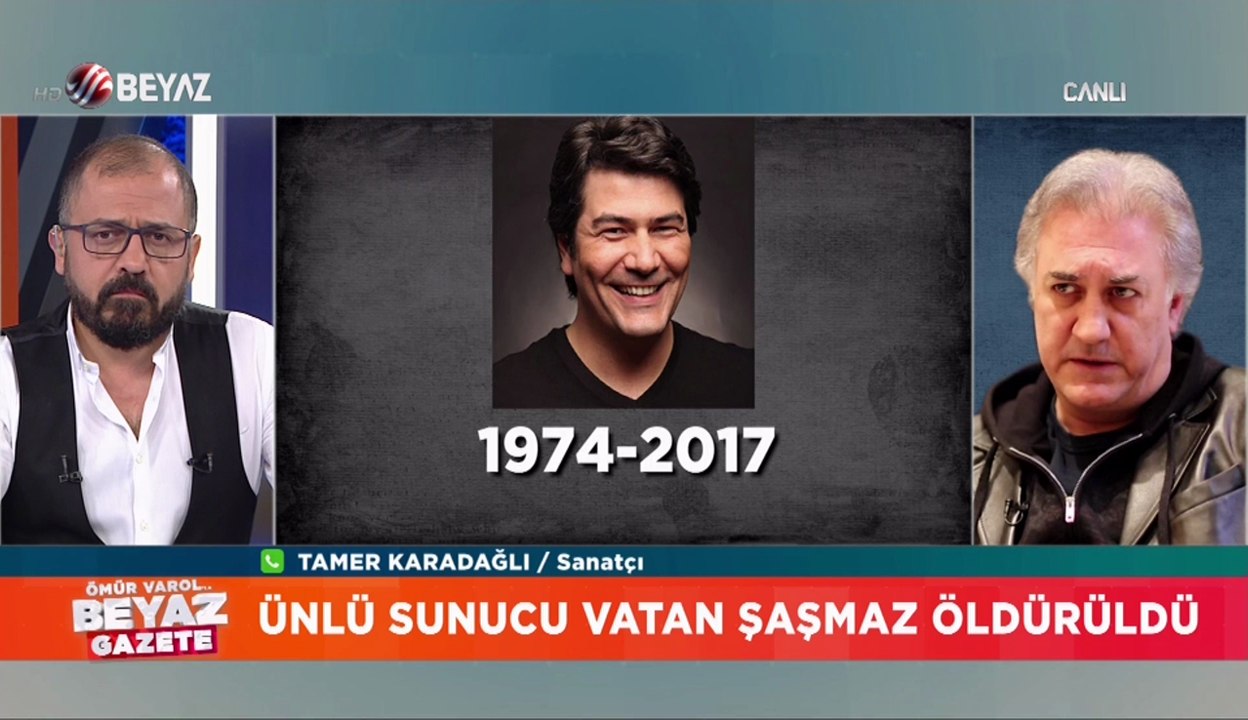 Tamer Karadağlı: Vatan Şaşmaz'ı herkes çok severdi