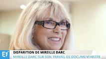 La vie de documentariste de Mireille Darc