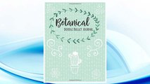 Download PDF Botanical Doodle Bullet Journal: 110 Dot Grid Pages, 8.5 x 11 inches, with 130 Bonus Traceable Floral Line Drawings FREE