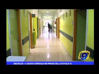 Bisceglie | Il nuovo ospedale nei pressi della Statale 16