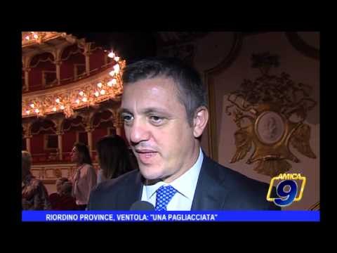 Riordino Province, Ventola: una pagliacciata