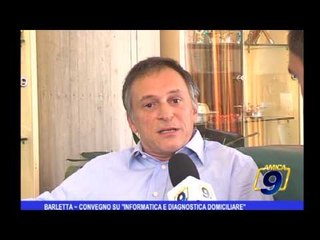 Barletta | Convegno su "informatica e diagnostica domiciliare"