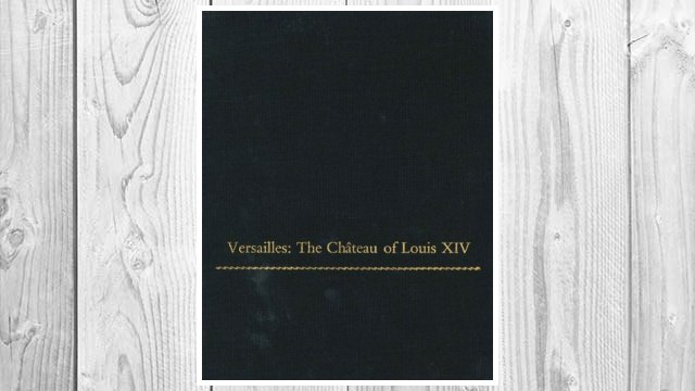 Download PDF Versailles: The Chateau of Louis XIV (Monographs on the Fine Arts) FREE