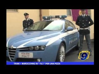 Trani | Marocchino in TILT per una pizza