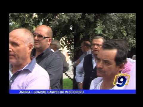 Andria | Guardie campestri in sciopero