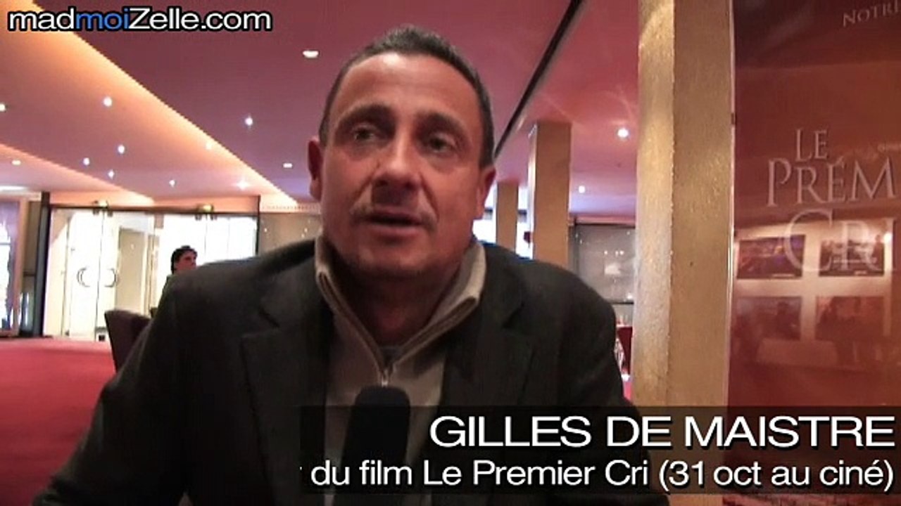 Gilles de Maistre (réalisateur du Premier Cri)