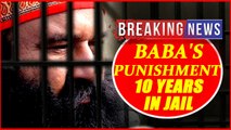 Ram Rahim verdict: Judge announces Baba's punishment | Oneindia News