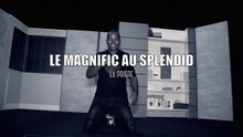 LE MAGNIFIC AU SPLENDID - la prière