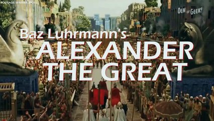 Baz Luhrmann's Alexander the Great ~ Forgotten Film