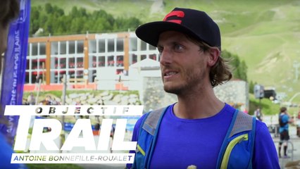 Objectif Trail: Antoine Bonnefille-Roualet - Episode 04