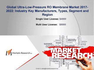 Global Ultra-Low-Pressure RO Market 2017 Industry Trends, Growth, and Forecast to 2022