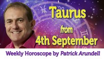 Taurus Weekly Horoscope from 4th September - 11th September 2017