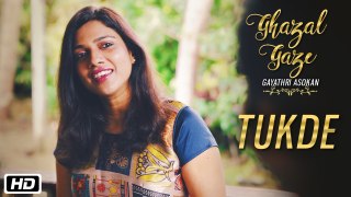 Tukde Utha Rahe Hai | Official Music Video | Ghazal Gaze | Gayathri Asokan