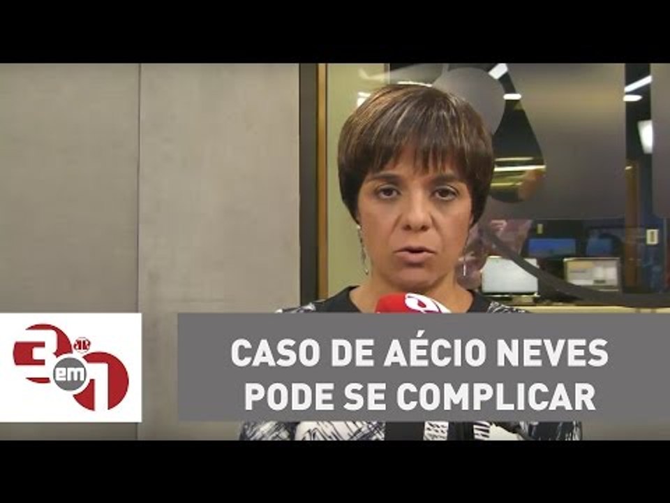 Vera: caso de Aécio Neves pode se complicar cas...