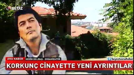 Korkunç cinayette yeni ayrıntılar
