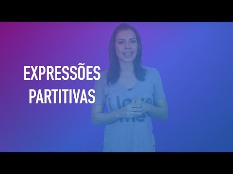 Pergunte para Cíntia Chagas #20 - O que são expressões partitivas?