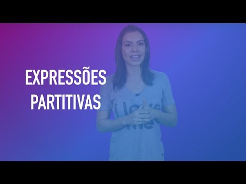 Pergunte para Cíntia Chagas #20 - O que são expressões partitivas?