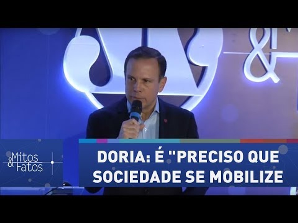 Doria: para mudar o país é "preciso que sociedade se mobilize"