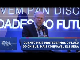 Avelleda: Quanto mais protegermos o fluxo do ônibus, mais confiável ele será