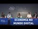 Fórum Mitos & Fatos - Painel 2: Economia no Mundo Digital