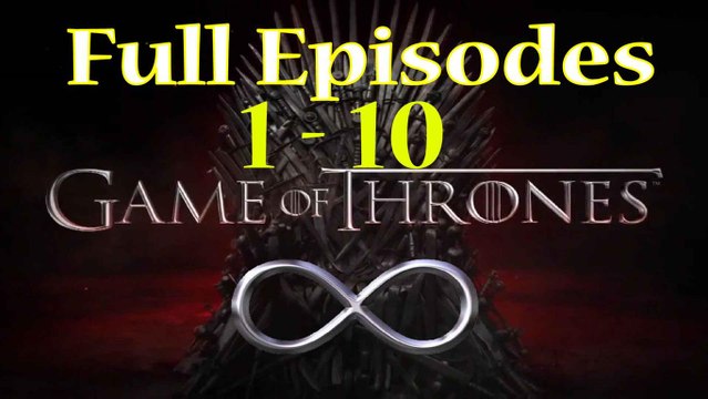 GAME OF THRONES SEASON 8 / 1 - 10 FULL EPISODE | GOT JON SNOW and DAENERYS TRUE LOVE 2018