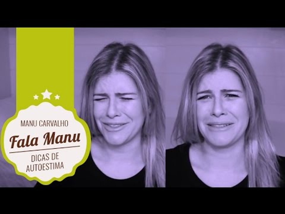 Fala Manu #1: tá #chatiada? dicas para aumentar sua autoestima