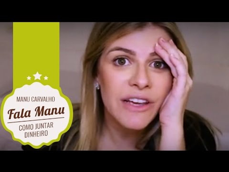 Fala Manu #02: dicas preciosas que faço para juntar dinheiro