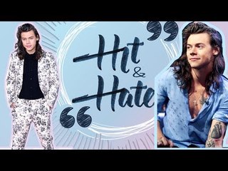 Hit ‘n Hate #32 - HARRY STYLES
